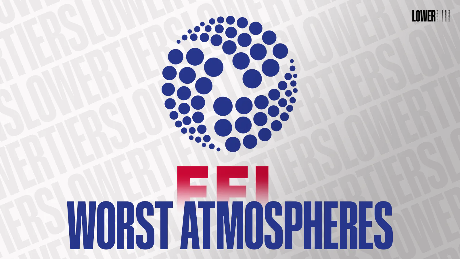 WORST ATMOSPHERES IN THE EFL